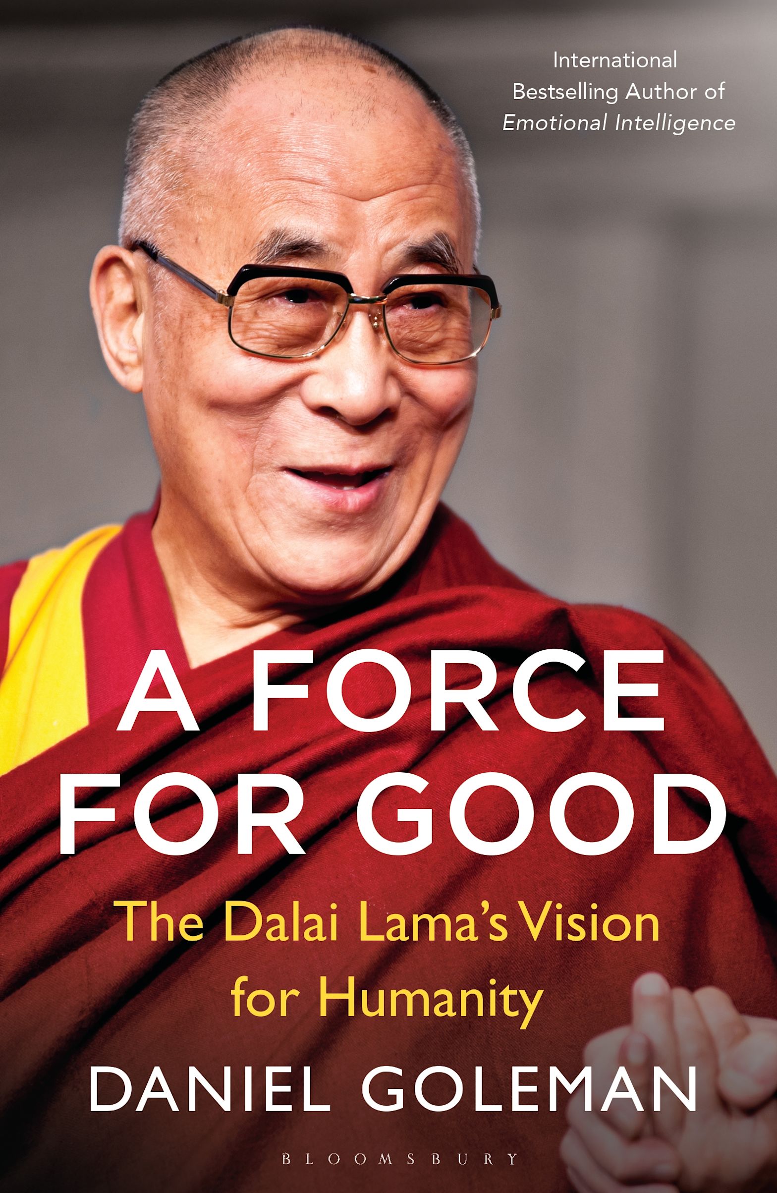 

A Force for Good The Dalai Lama's vision for our world