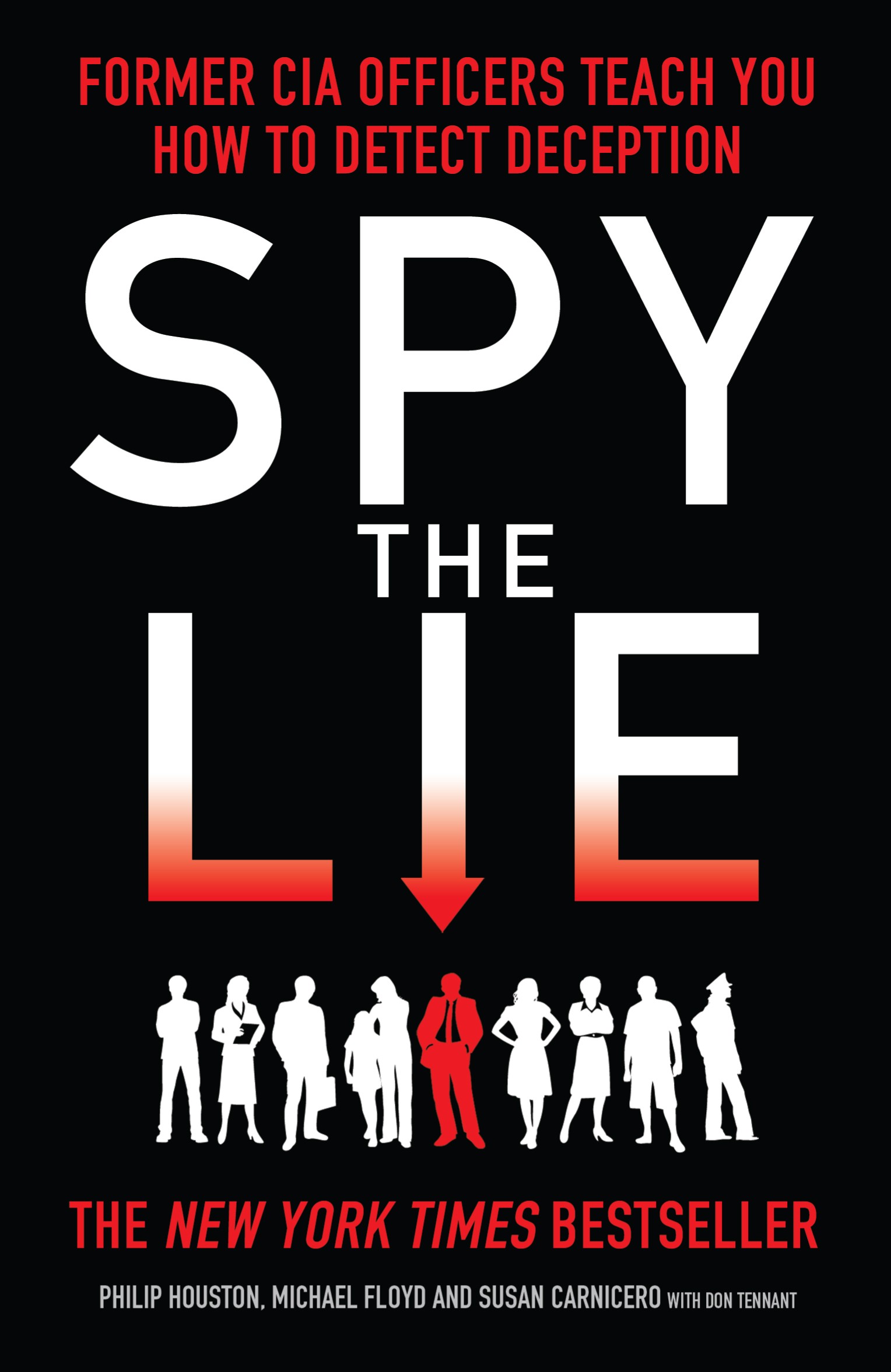

Spy The Lie Former CIA Officers Teach You How to Detect Deception