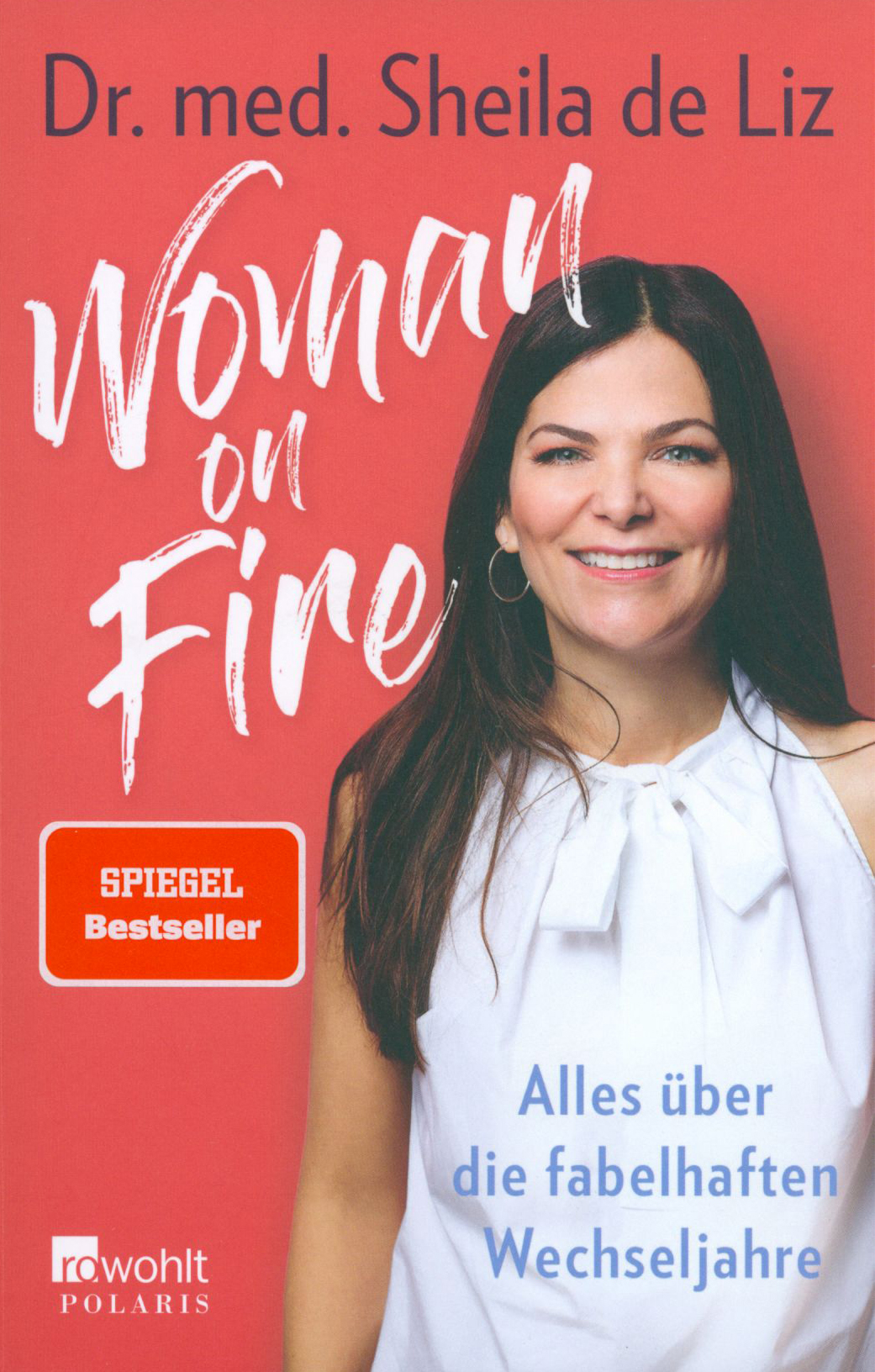 

Woman on Fire Alles ber die fabelhaften Wechseljahre