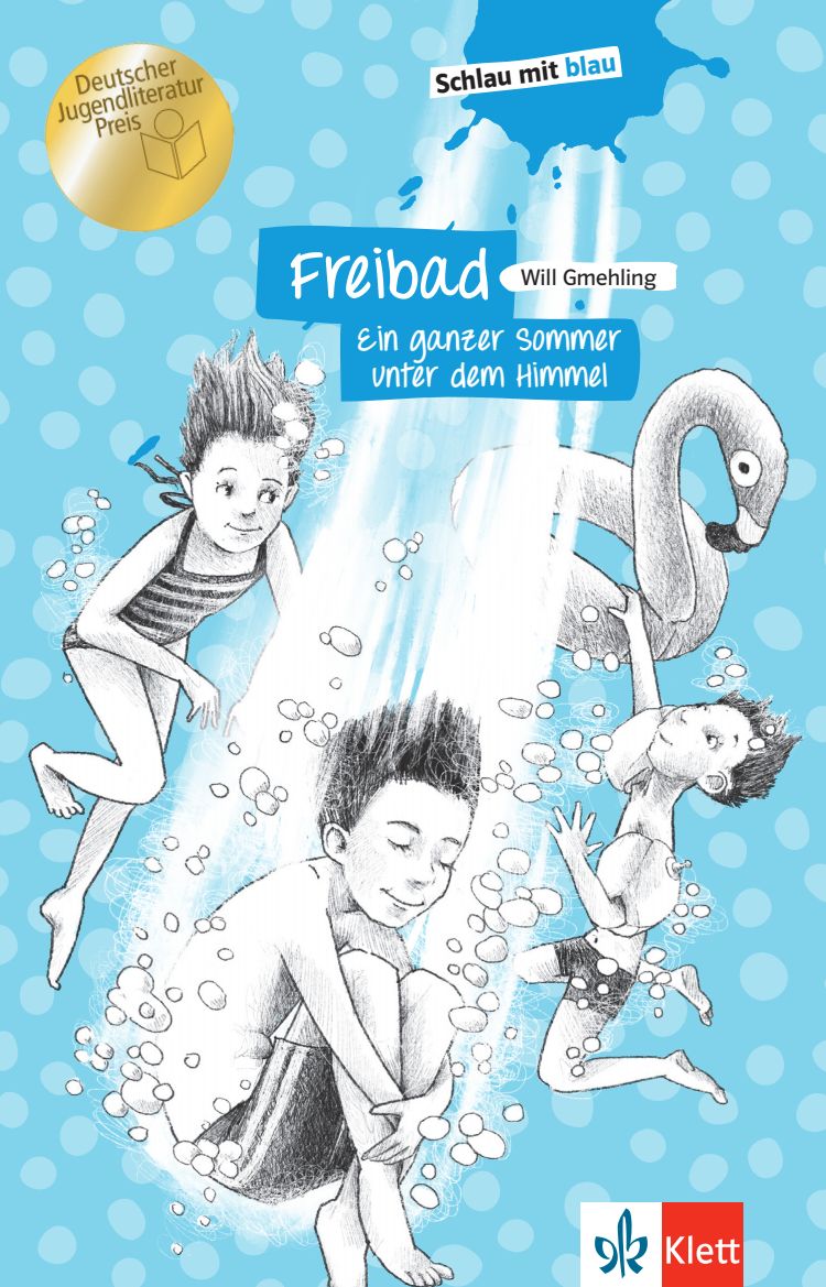 

Freibad - Ein ganzer Sommer unter dem Himmel Schulausgabe mit bungen
