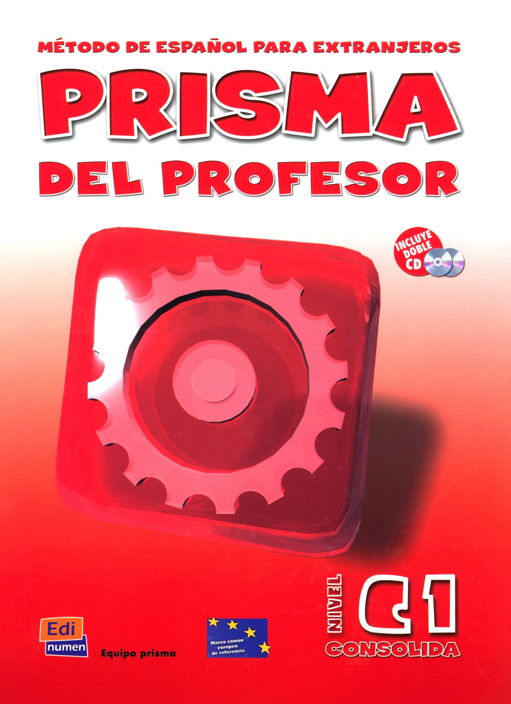 

Prisma C1. Consolida. Libro del profesor (+CD)