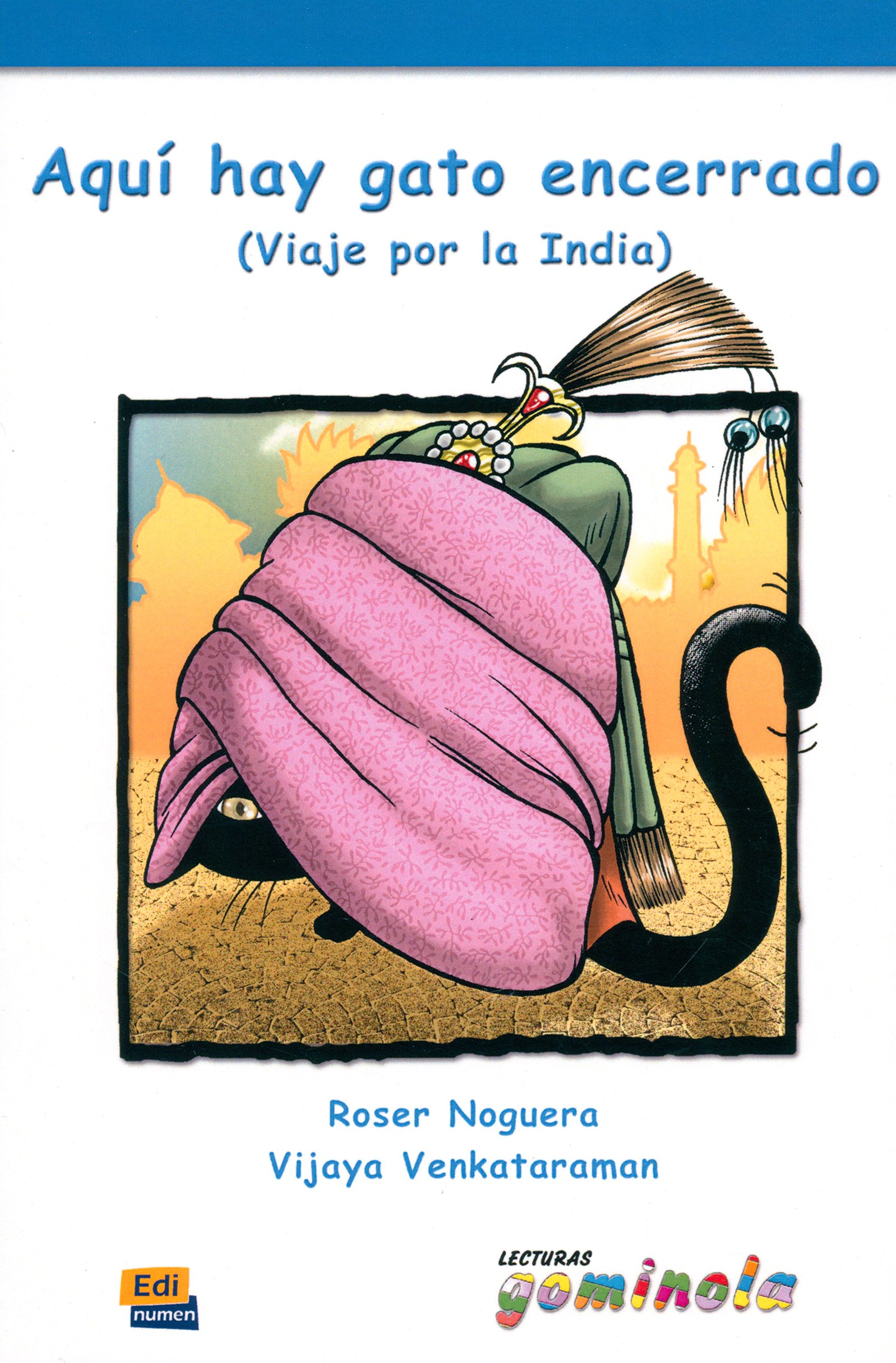 

Aqu hay gato encerrado Viaje por la India