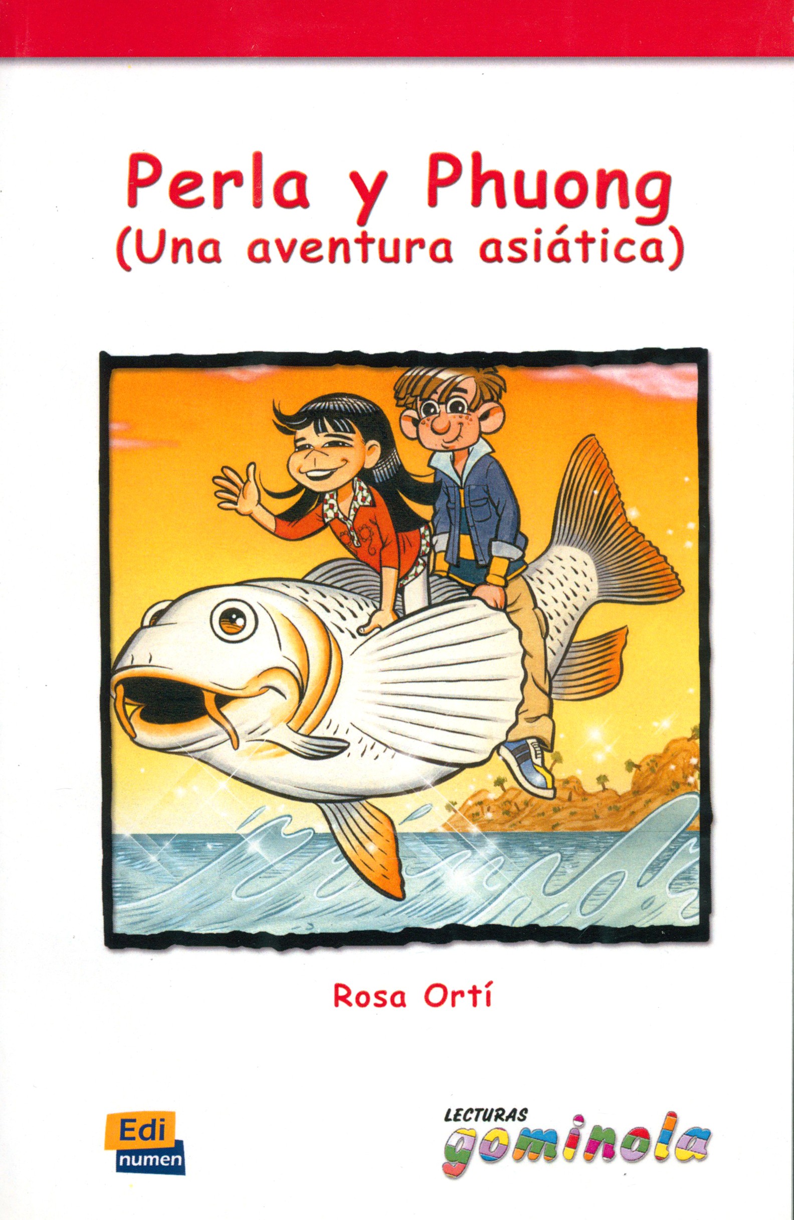 

Perla y Phuong Una aventura asitica