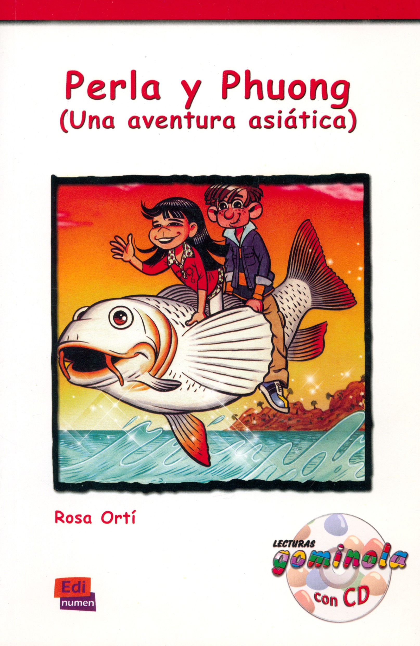 

Perla y Phuong Una aventura asitica + CD