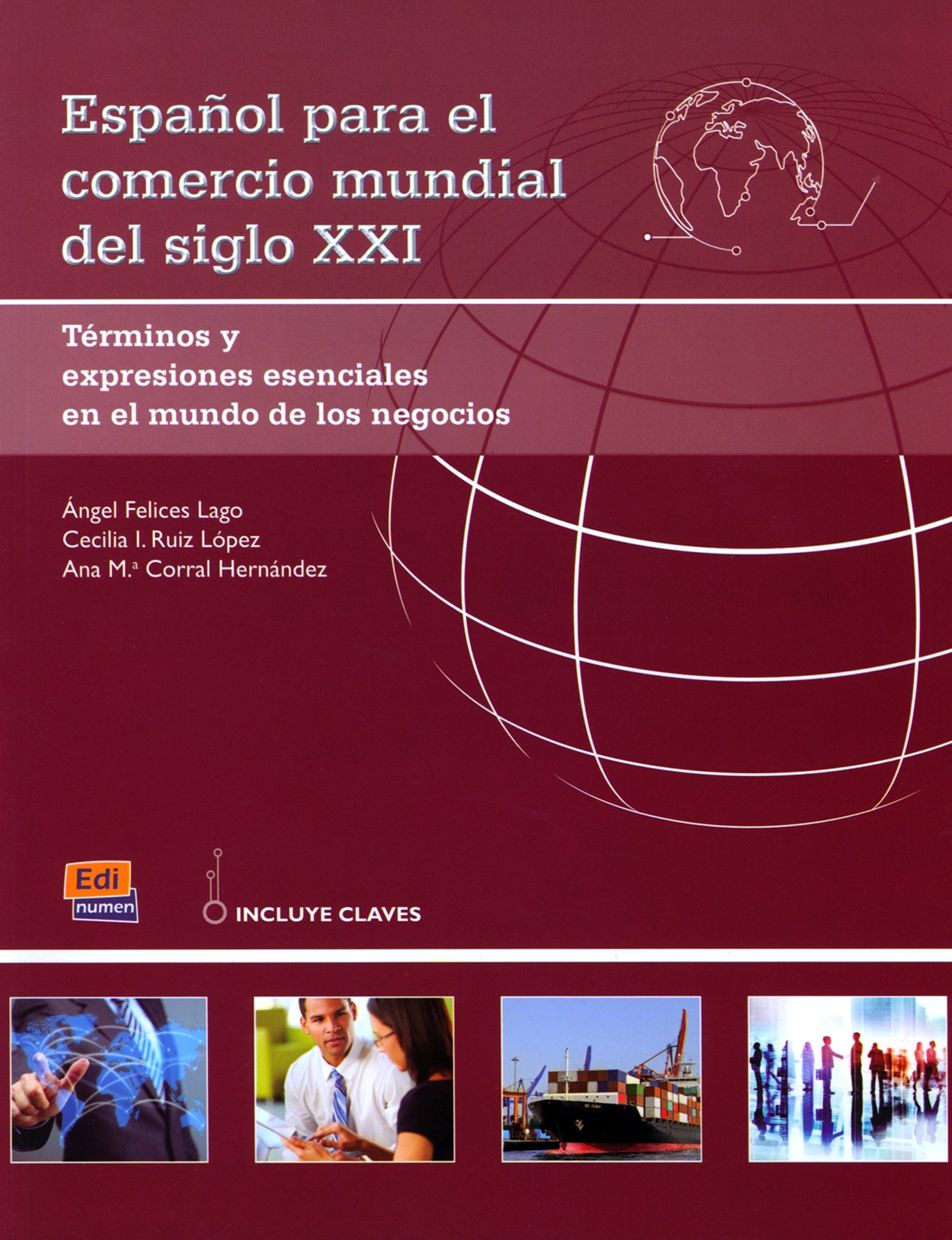 

Espanol para el comercio mundial del siglo XXI