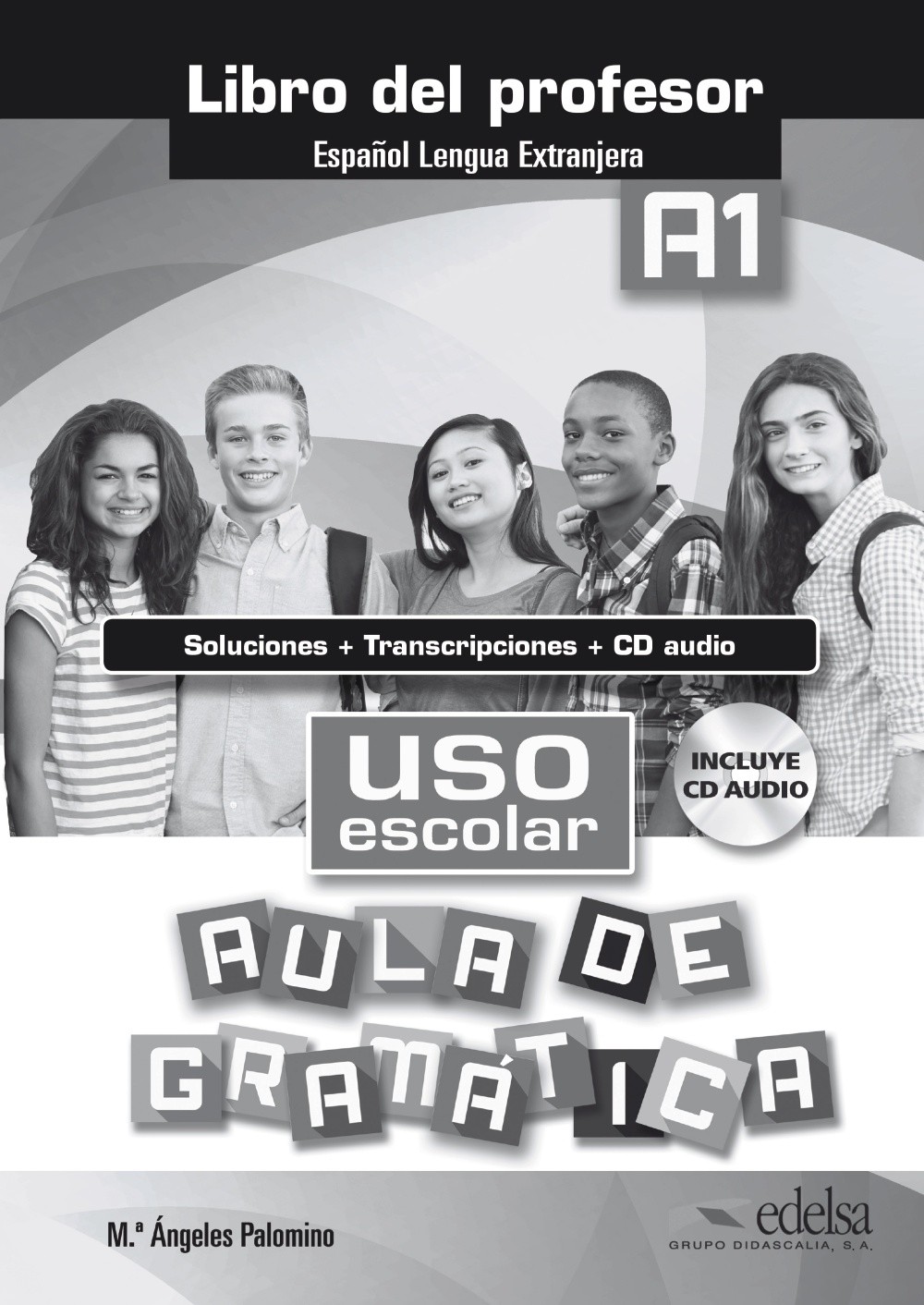 

Uso escolar A1 Aula de gramatica Libro del profesor