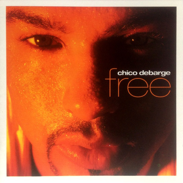 Chico De Barge: Free (1 CD)