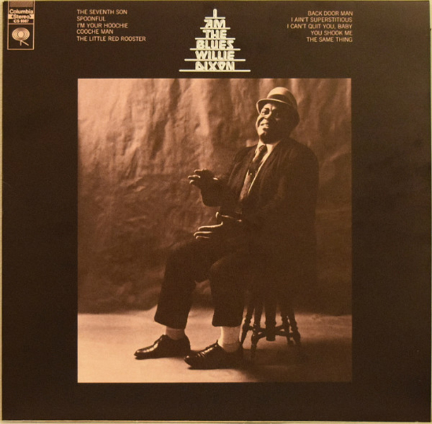 Willie Dixon I AM THE BLUES (180 Gram/Remastered)