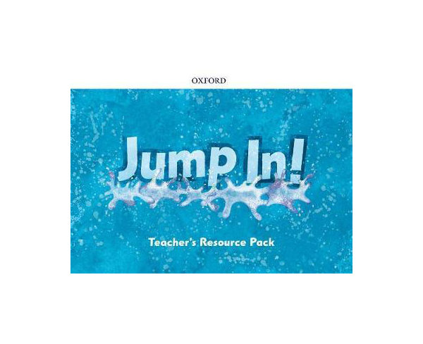 

Oxford University Press Jump In! Teacher's Resource Pack. Starter. Level A, B