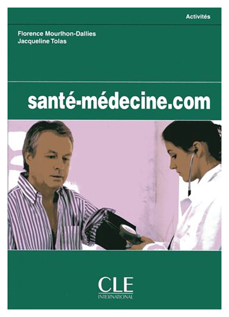 

Книга CLE International "Sante-Medecine. com"