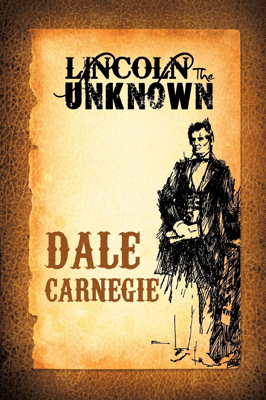 

Lincoln The Unknown