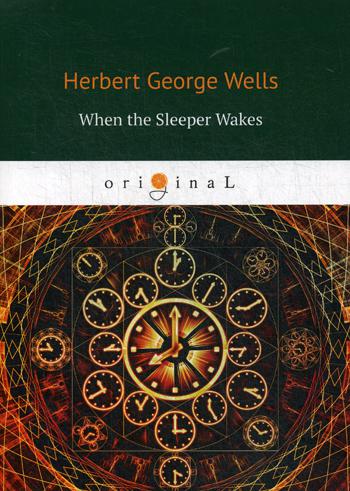 

When The Sleeper Wakes