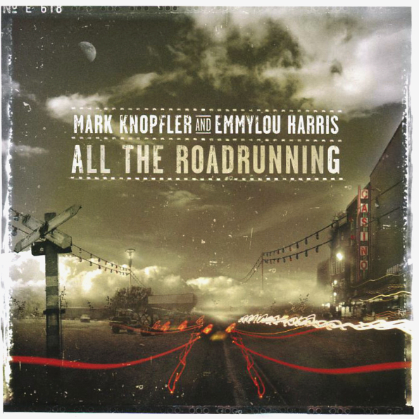 

Mark Knopfler And Emmylou Harris All The Roadrunning (CD)