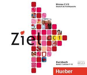 фото Ziel c1, band 2, lektion 7–12 - 3 audio-cds zum kursbuch hueber