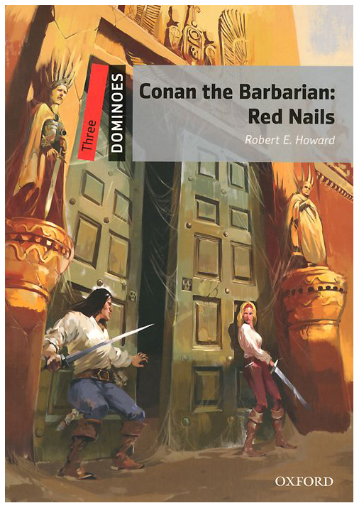 

Книга Oxford University Press Howard Robert "Conan the Barbarian: Red Nails"