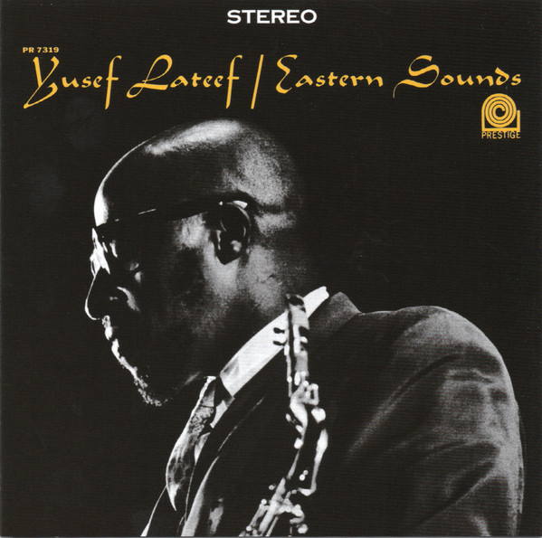 Yusef Lateef: Eastern Sounds