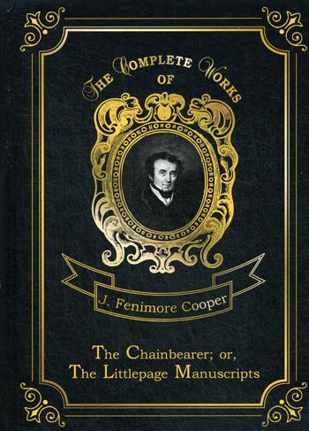 

The Chainbearer; Or, The Littlepage Manuscripts