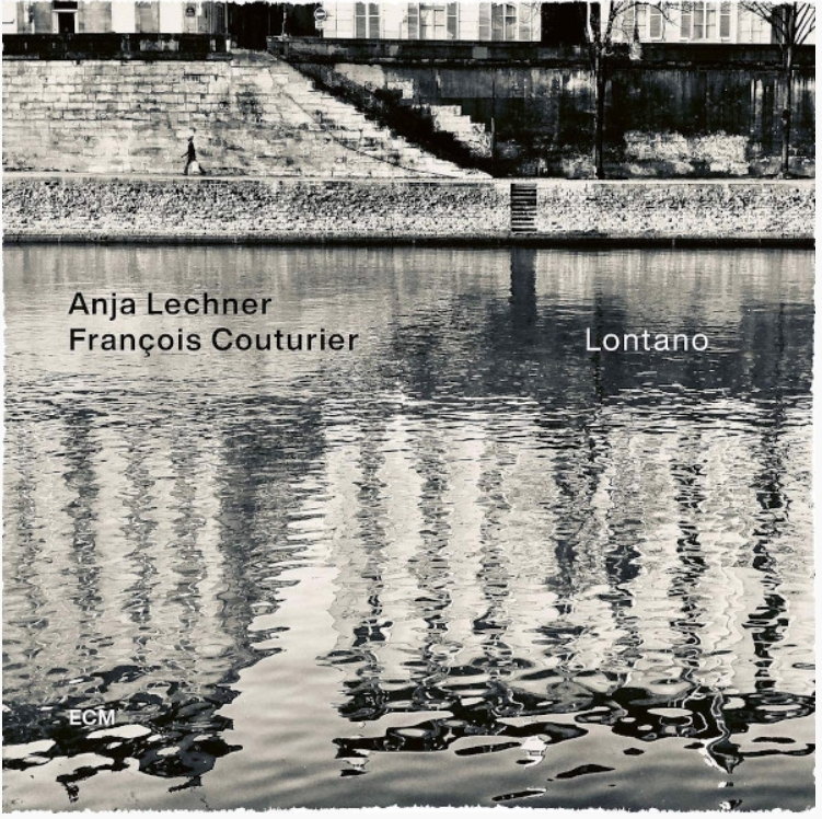 Anja Lechner & Francois Couturier – Lontano (LP)