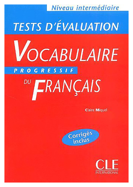 фото Книга tests d'evaluation de vocabulaire progressive du francais intermediaire cle international