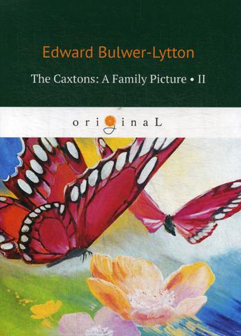 

The Caxtons: A Family Picture Ii