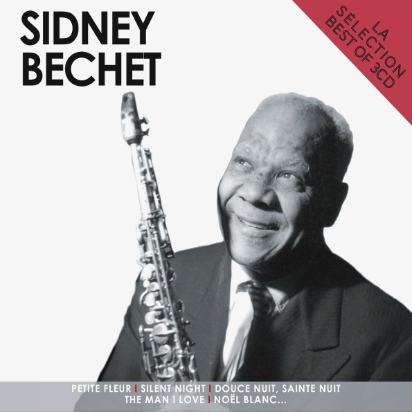 

Sidney Bechet La Selection - Best Of (3CD)