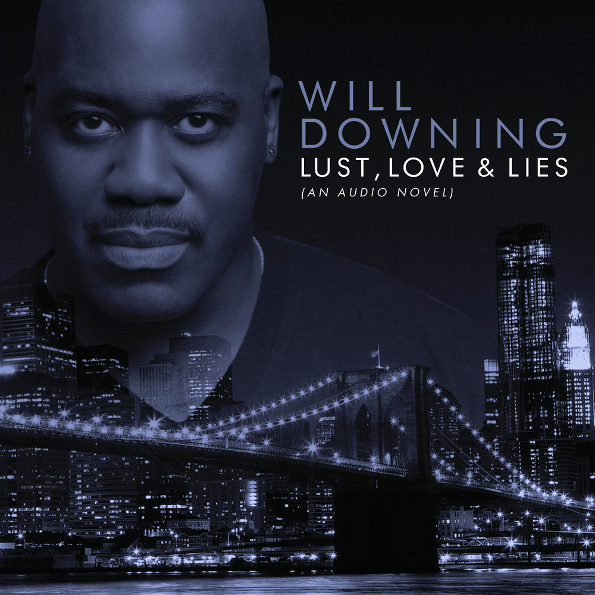 

Will Downing Lust, Love & Lies (An Audio Novel)(CD)