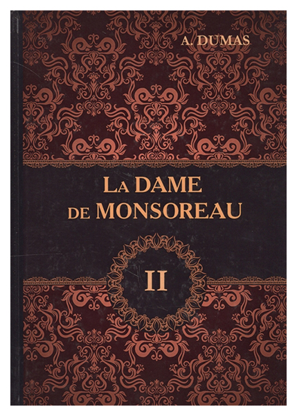 

La Dame De Monsoreau. Tome Ii