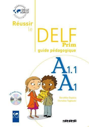 

Reussir le DELF prim' A1 - A1,1 Guide pedagogique + CD