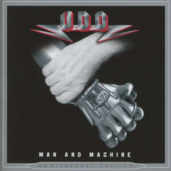 

U.D.O. Man And Machine (Anniversary Edition)