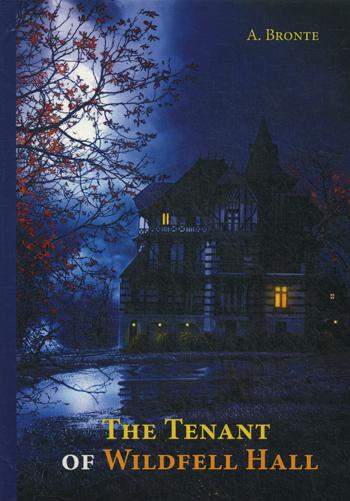 

The Tenant Of Wildfell Hall