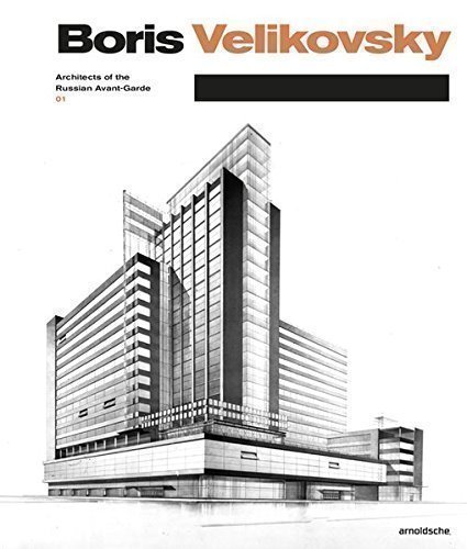 

Книга Boris Velikovsky, Architects of the Russian Avant-Garde