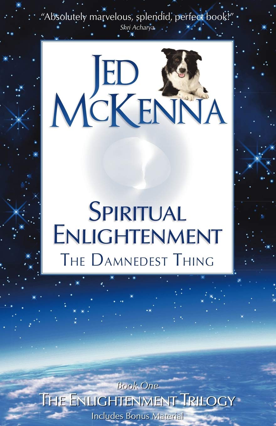 

Spiritual Enlightenment, The Damnedest Thing