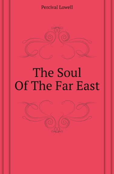 

The Soul Of The Far East