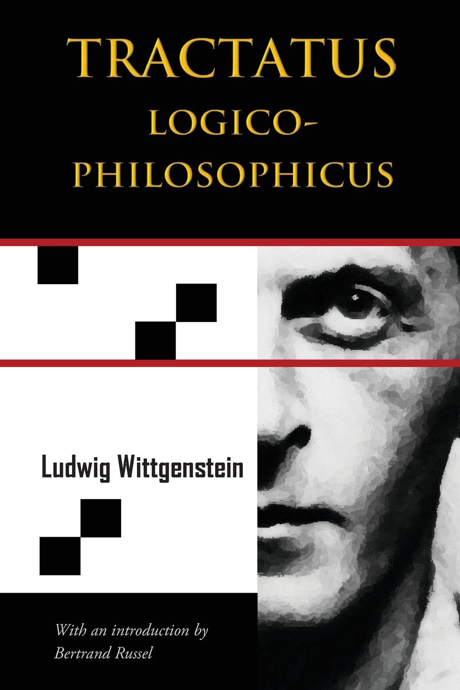 

Tractatus Logico-Philosophicus (Chiron Academic Press - The Original Authoritativ...