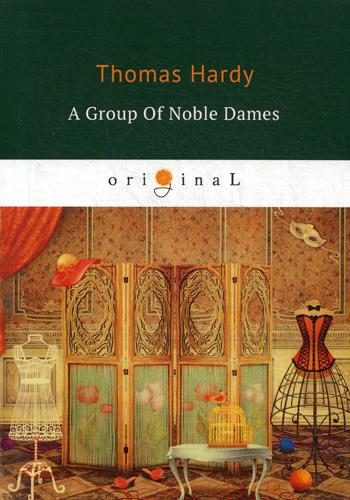 

A Group of Noble Dames