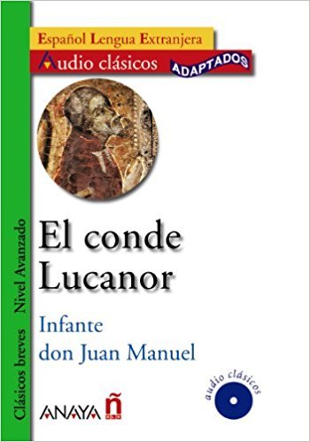 

Книга El conde Lucanor Nivel Avanzado +D