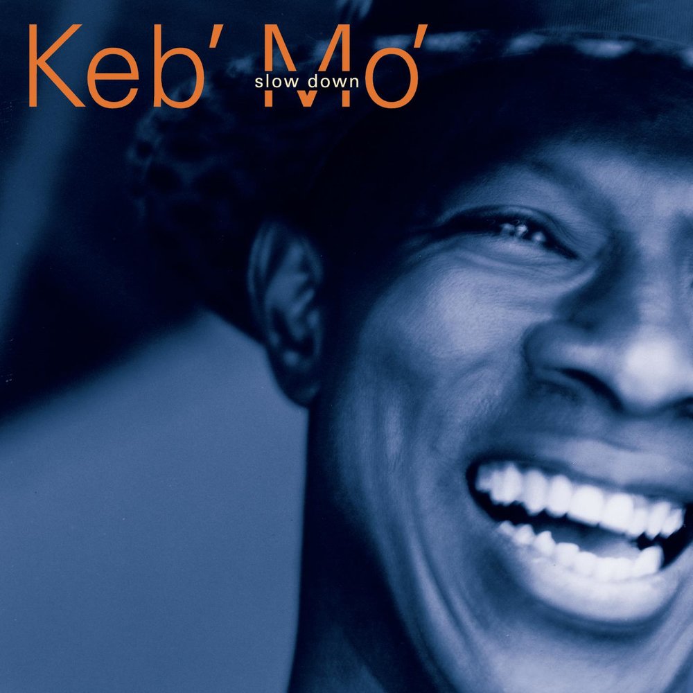 

Mo', Keb' Slow Down