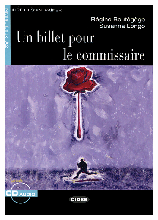 

Книга CIDEB Boutegege Regine, Longo Susanna "Un Billet pour le commissaire"