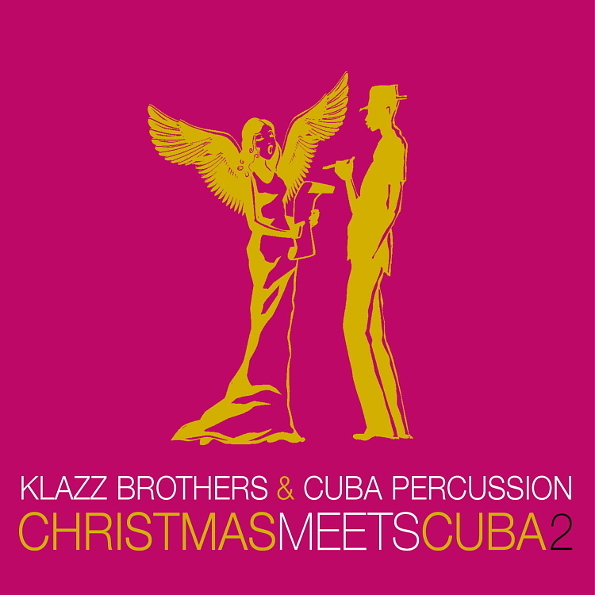 

Klazz Brothers & Cuba Percussion Christmas Meets Cuba 2 (CD)
