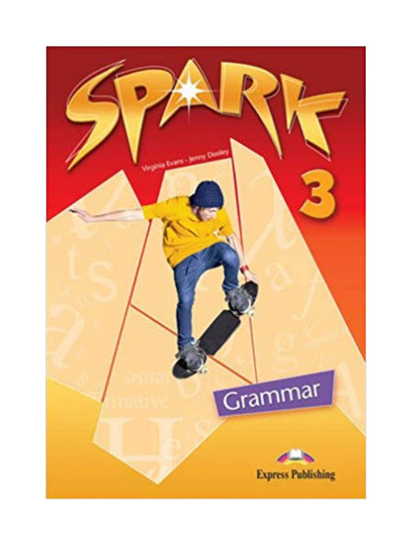 

Рабочая тетрадь Express Publishing "Spark 3 Grammar Book"