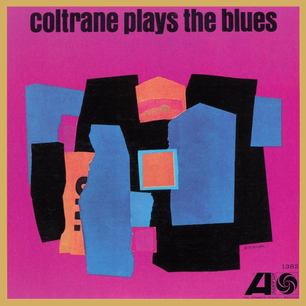 

John Coltrane ‎ Coltrane Plays The Blues (LP)