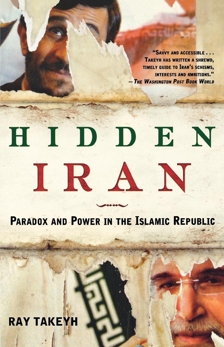 

Hidden Iran, Paradox And Power In The Islamic Republic