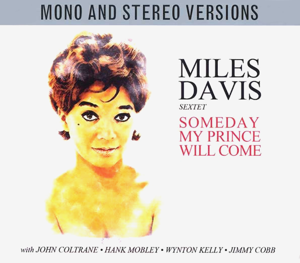 

The Miles Davis Sextet Someday My Prince Will Come (Mono And Stereo Versions)(2CD)