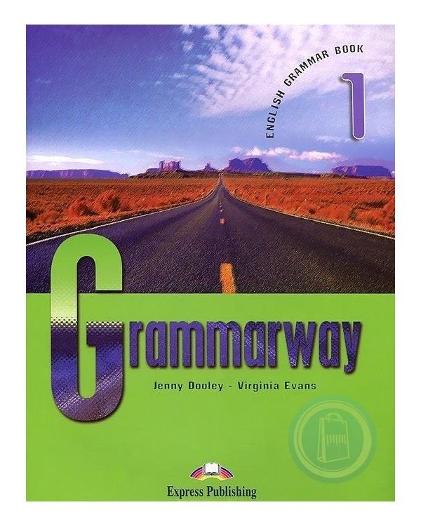 

Учебник Grammarway 1. Student'S Book. BegInner