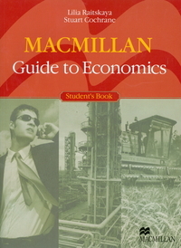 

Книга Macmillan Guide To Economics Student's Book