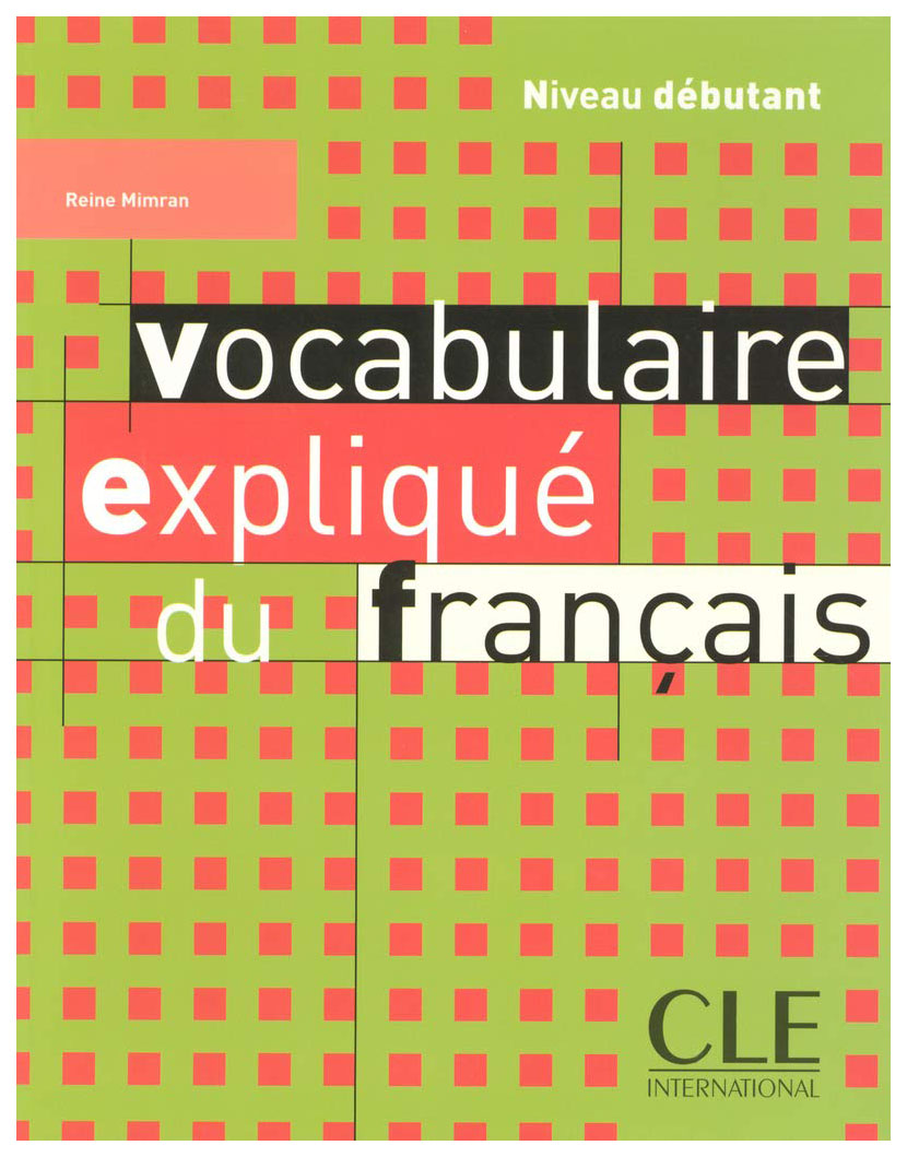 фото Книга cle international "vocabulaire expliquee du francais debutant"