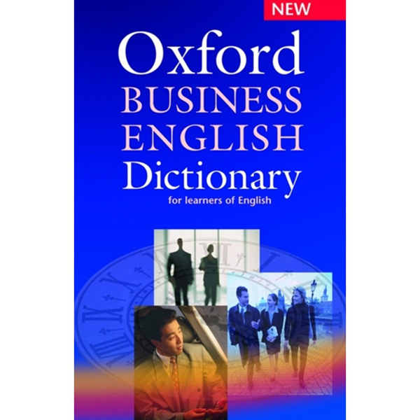 

Oxford Business English Dictionary for learners of English (, CD-ROM)