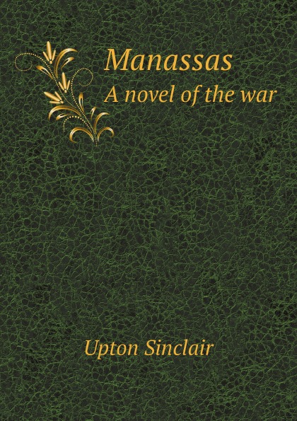 

Manassas, A Novel Of The War