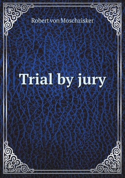 

Trial By Jury