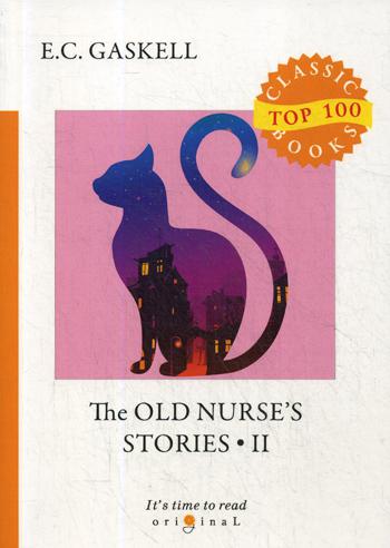 

The Old Nurse'S Stories Ii